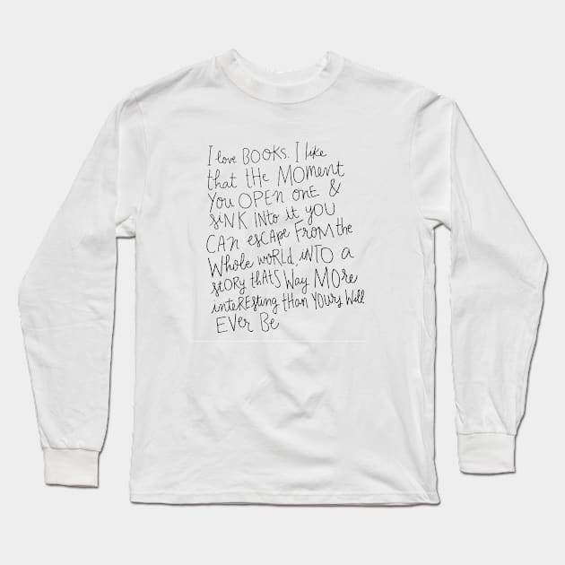 I Love Books Long Sleeve T-Shirt by olxKAIT